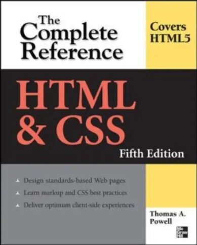 HTML CSS: The Complete Reference