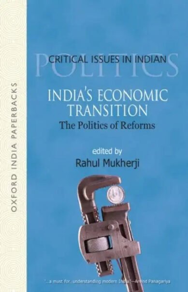 India'S Economic Transition The Politics of Reforms