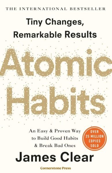 Atomic Habits: Tiny Changes, Remarkable Results (Paperback)