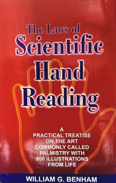 The Law of Scientific Hand Reading (A practical Treatise on the Art Commonly called palmistry with 800 Illustration From Life) Paperback