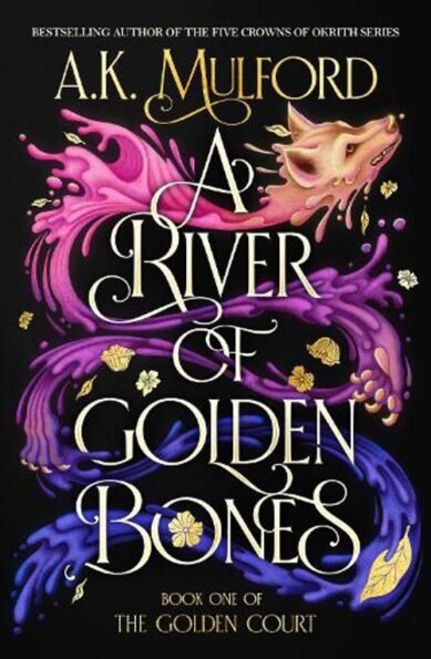 A River of Golden Bones: Book One of the Golden Court(1 Golden Court)
