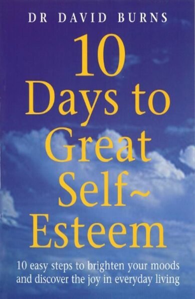 10 Days To Great Self Esteem: (English)