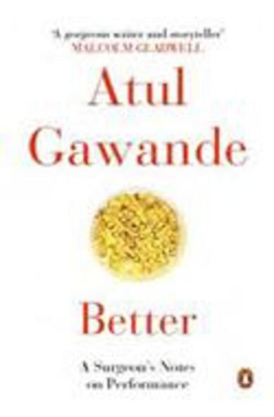 Better: A Surgeon?S Notes On Performance