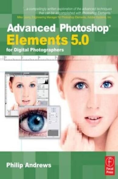 Advanced Photoshop Elements 5.0 for Digital Photographers: (English)