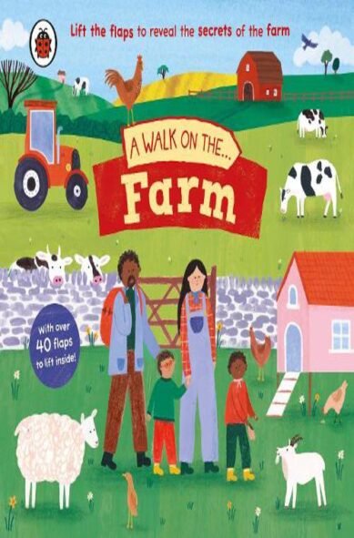A Walk on the Farm: (A Walk in...)