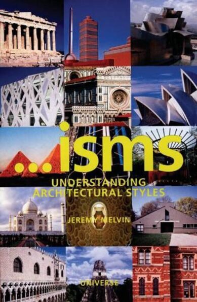 'isms: Understanding Architectural Styles: Understanding Architectural Styles(English)