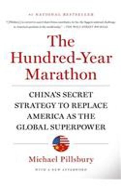 Hundred-Year Marathon: China's Secret Strategy to Replace America as the Global Superpower