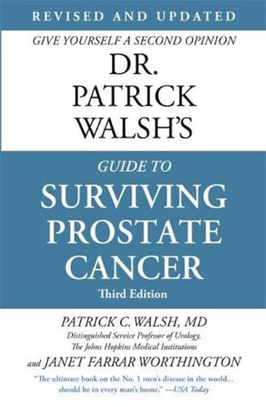 Dr Patrick Walsh's Guide To Surviving Prostate Cancer: (English)
