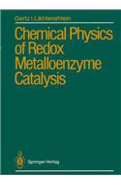 CHEMICAL PHYSICS OF REDOX METALLOENZYME