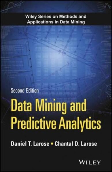 Data Mining and Predictive Analytics, 2nd Ed
