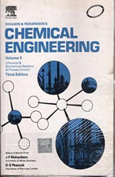 Coulson and Richardson's Chemical Engineering, Volume 3, 3rd Edition:C: Chemical and Biochemical Reactors and Process Control