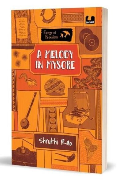 A Melody in Mysore: (Songs of Freedom Series)