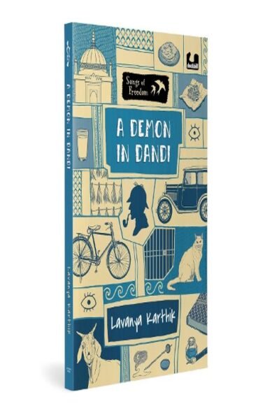 A Demon in Dandi (Songs of Freedom Series): Set in 1930, Dandi | Explores the Dandi March Led by Gandhi | Ages 10+: Set in 1930, Dandi | Explores the Dandi March Led by Gandhi | Ages 10+