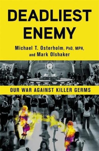 Deadliest Enemy: Our War Against Killer Germs(English)