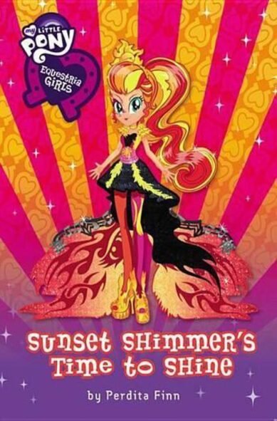 Equestria Girls: Sunset Shimmer's Time to Shine: (4 Equestria Girls)