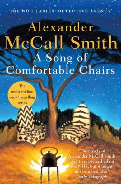 A Song of Comfortable Chairs: (No. 1 Ladies' Detective Agency)