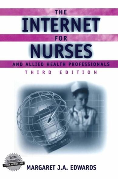 Internet for Nurses and Allied Health Professionals (Book )