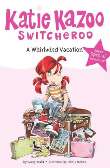 A Whirlwind Vacation: Super Special(Katie Kazoo, Switcheroo)