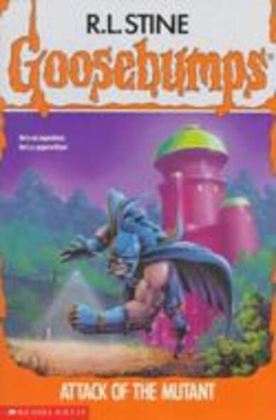 Attack of the Mutant: (25 Goosebumps S.)