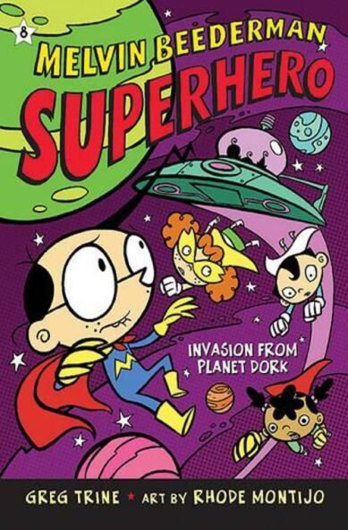Invasion from Planet Dork: (8 Melvin Beederman, Superhero)