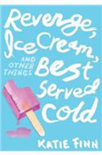 Revenge, Ice Cream, and Other Things Best Served Cold
