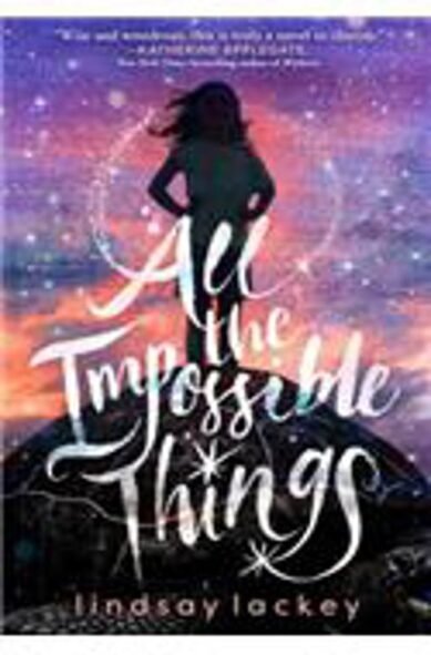 All the Impossible Things