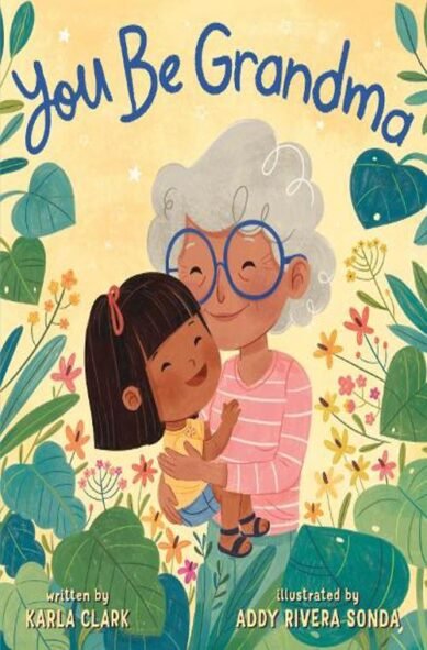 You Be Grandma: (You Be)