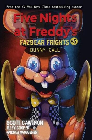 Bunny Call (Five Nights at Freddy's: Fazbear Frights #5): Volume 5(Five Nights at Freddy's)