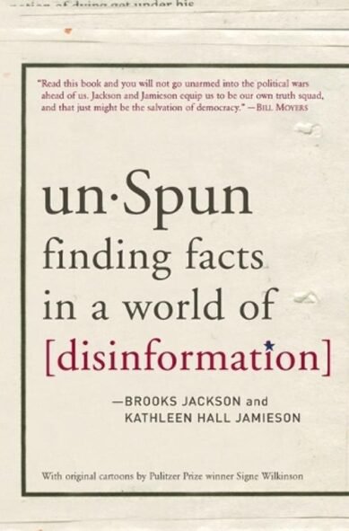 Unspun: Finding Facts in a World of Disinformation