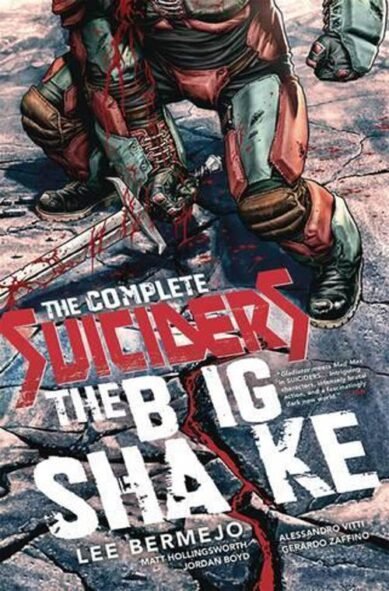 The Complete Suiciders: The Big Shake: Kings of Hella
