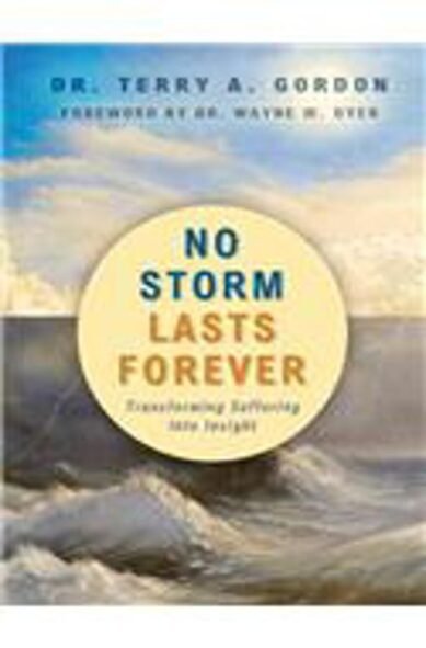 No Storm Lasts Forever: Transforming Suffering Into Insight: Transforming Suffering into Insight