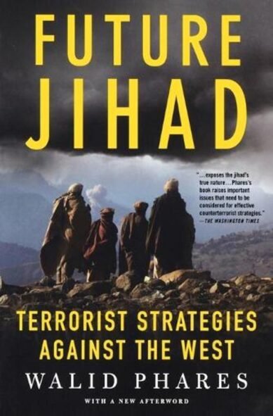 Future Jihad: Terrorist Strategies Against America