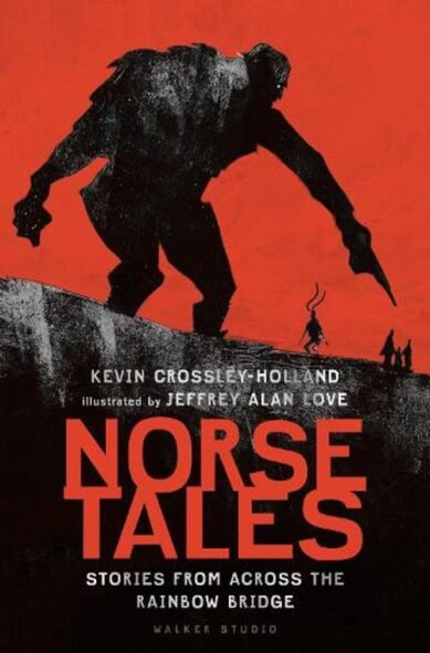 Norse Tales: Stories from Across the Rainbow Bridge: (Walker Studio)