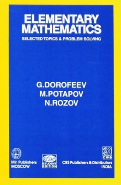 Elementary Mathematics Selected Topics and Problem Solving