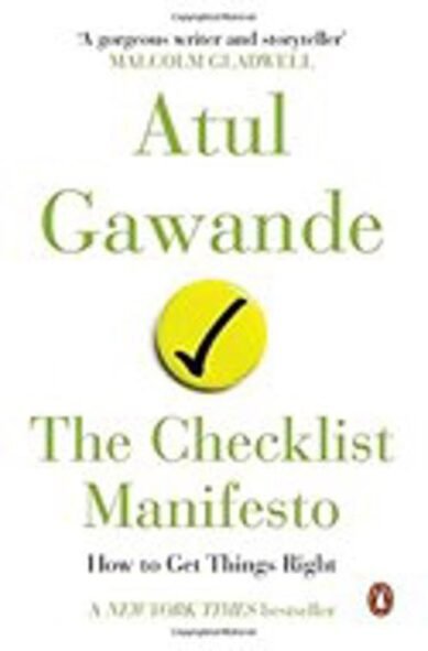 Checklist Manifesto, The: How To Get Things Right