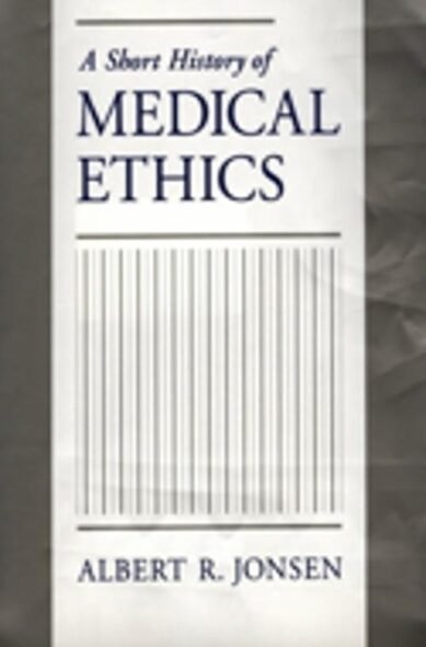 A Short History of Medical Ethics